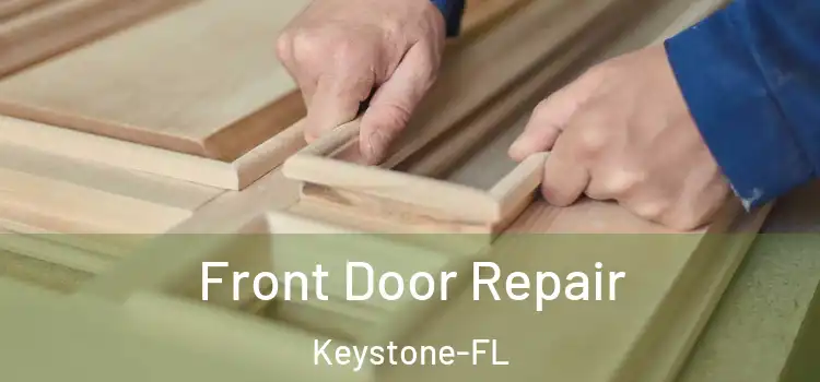 Front Door Repair Keystone-FL